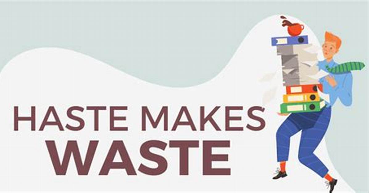 ___ Makes Waste