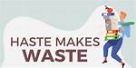 ___ Makes Waste