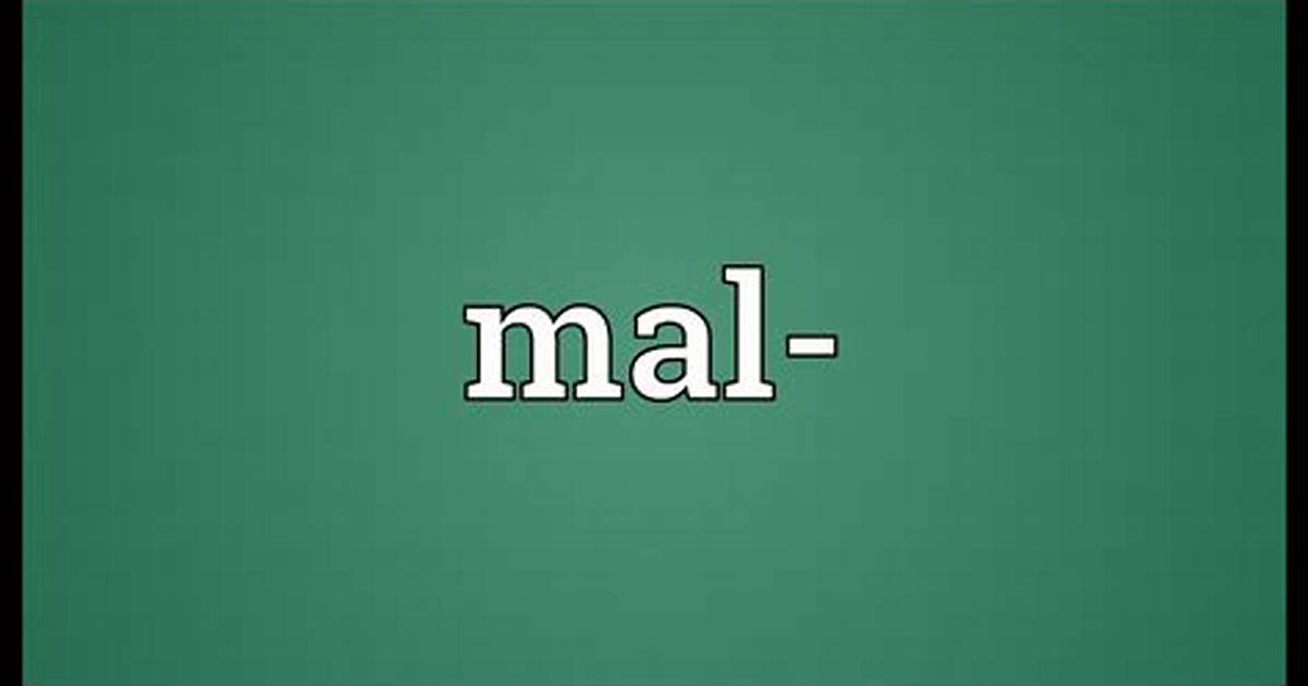 Mal Meaning