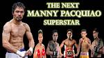 Manny Pacquiao: the Superstar - the Ring