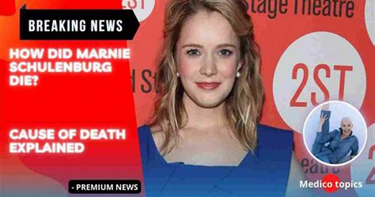 Marnie Schulenburg: Death Cause “As the World Turns” Actress