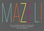 Mazel ___! (Congratulations!)
