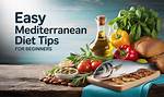 Mediterranean Diet Beginners Guide: Benefits & Tips