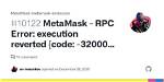 Metamask - Rpc Error: Execution Reverted {Code: -32000, Message: 'Execution Reverted'} While Trying to Connect to Smart Contract