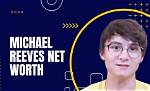 Michael E. Reeves Net Worth