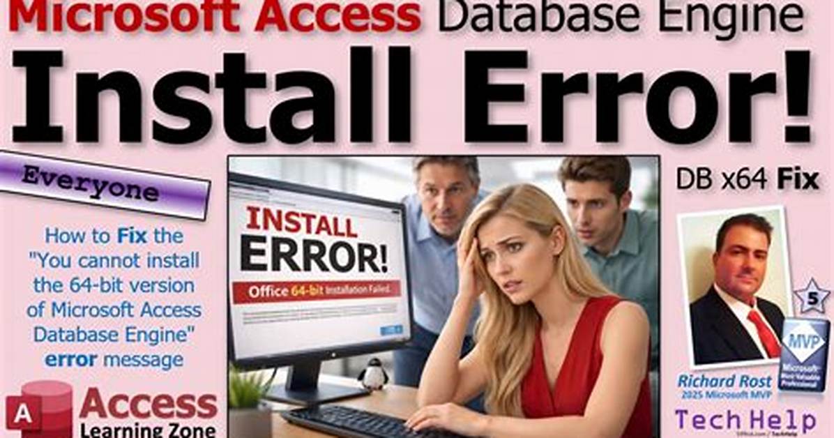 Microsoft Access Database Engine - Cannot Install Either 32-Bit nor 64-Bit Version