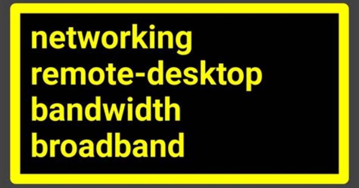 Microsoft Remote Desktop Bandwidth Usage