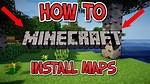 Minecraft How to Install Map