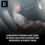 Mississippi Police Officer Who Took a 10-Year-Old to Jail for Peeing Behind His Mom's Car Is Now out of a Job
