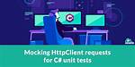 Mocking Httpclient in Unit Tests
