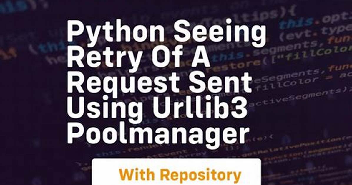 Mocking Urllib3. Poolmanager(). Request Function with Python