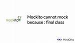 Mockito Cannot Mock This Class