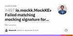 Mockk - Failed Matching Mocking Signature for Left Matchers: [Any(), Any()]