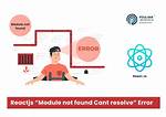 Module Not Found: Can't Resolve 'React-Native' - React Native