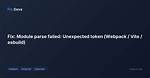 Module Parse Failed: Unexpected Token