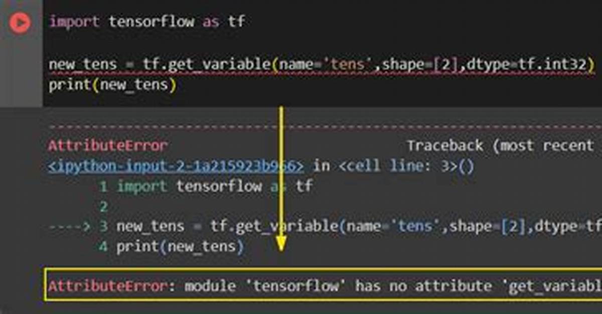 Module 'Tensorflow' Has No Attribute 'Variable' in Google Colaboratory