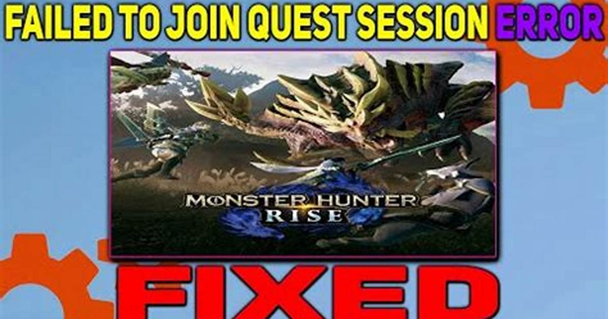 Monster Hunter Rise Error Mr-131-80004005-Cab, Mr-132-80004005-Df1, Mr-132-801901F7-Df1, Failed to Join/Create Quest Session, Lobby, Server Status