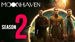 Moonhaven Season 2: Release Date, Cast, Plot, Trailer, and Everything You Would Love to Know!