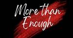 More Than Sufficient