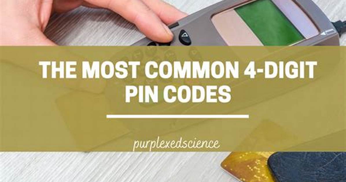 Most Common 4 Digit Codes