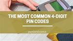 Most Common 4 Digit Codes