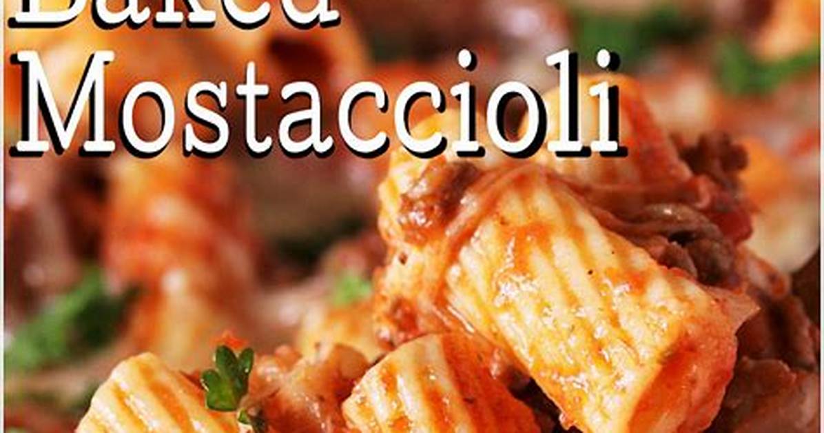 Mostaccioli Noodles