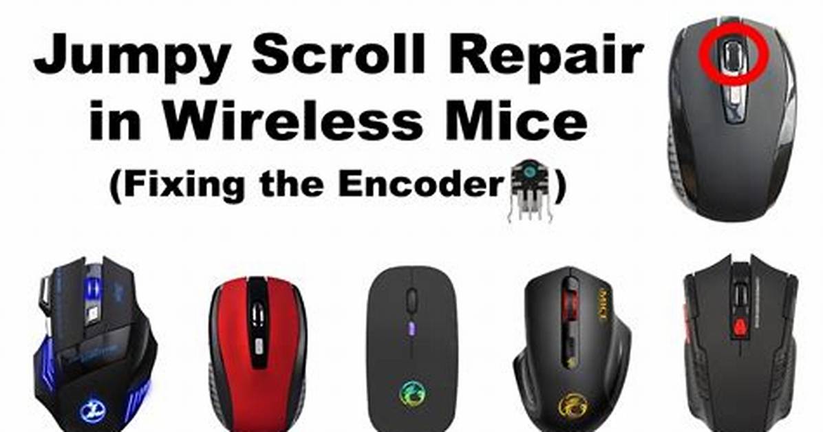 Mouse Scroll Wheel Is Jumpy