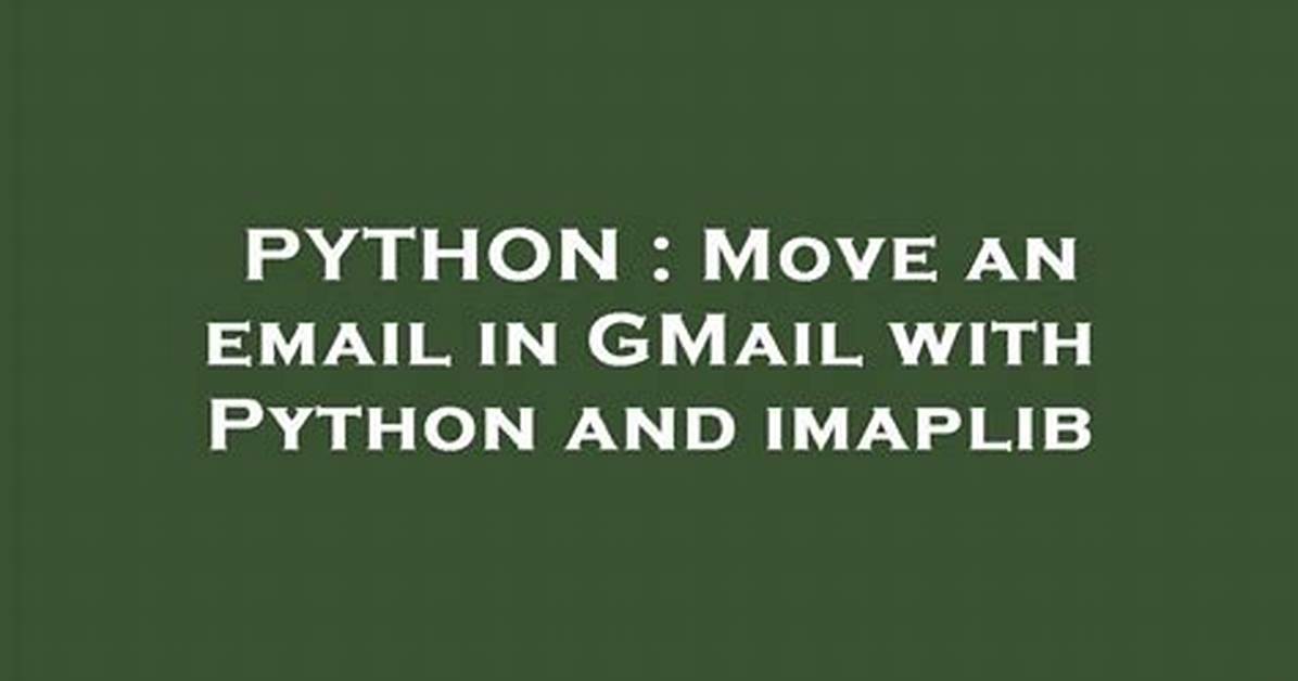 Move an Email in Gmail with Python and Imaplib