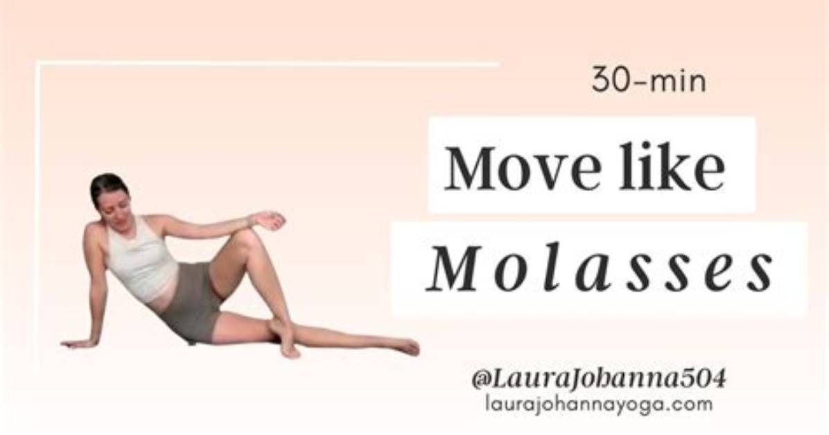 Move Like Molasses