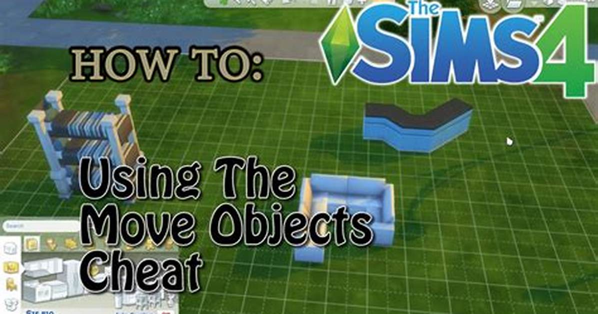 Move Objects Cheat Sims 4