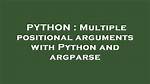 Multiple Positional Arguments with Python and Argparse