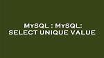 Mysql: Select Unique Value