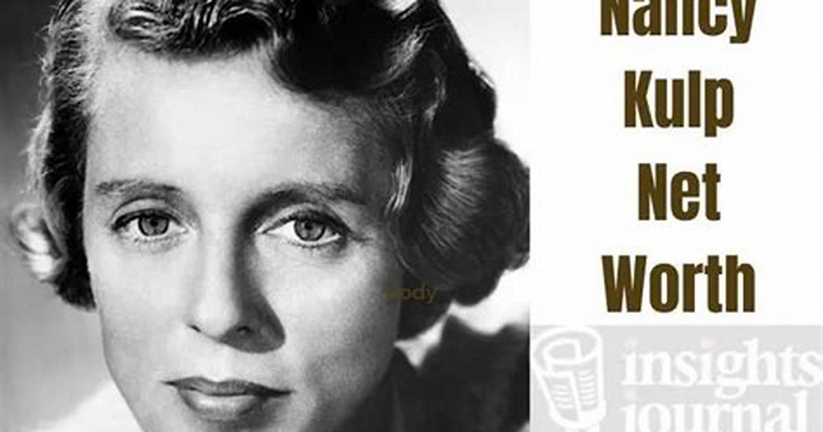 Nancy Kulp Net Worth