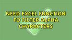 Need Excel Function to Filter Alpha Characters