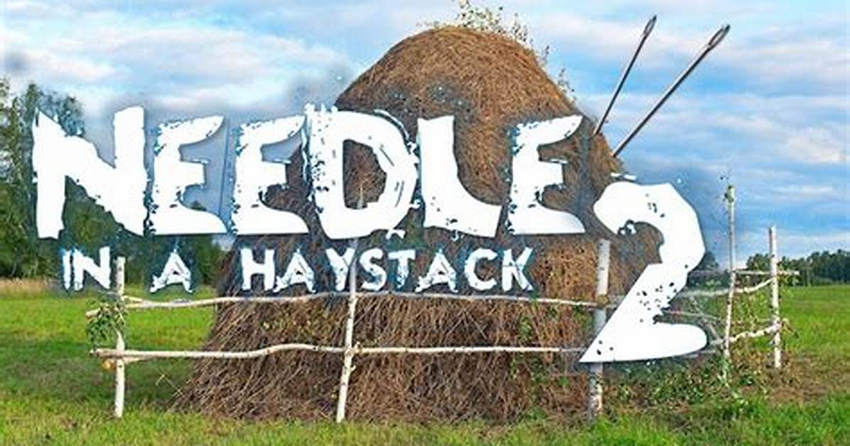 Needle ___ Haystack: 2 Wds.