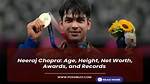 Neeraj Chopra Affairs, Height, Age, Net Worth, Bio and More