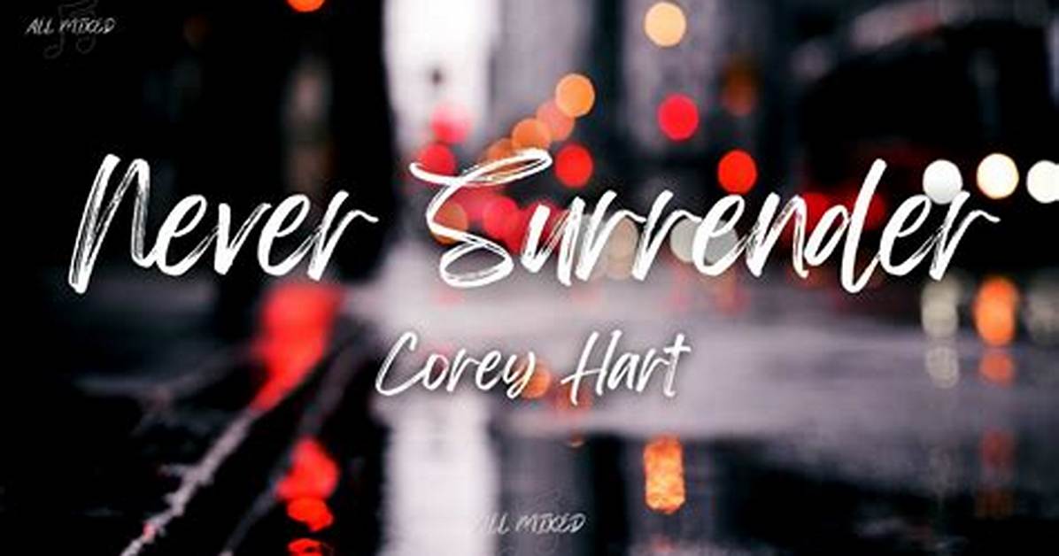 Never Surrender (Version 2) Lyrics