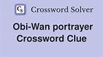 Newsday First Obi-Wan Portrayer Crossword Clue Answer