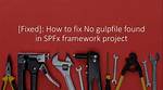 No Gulpfile Found