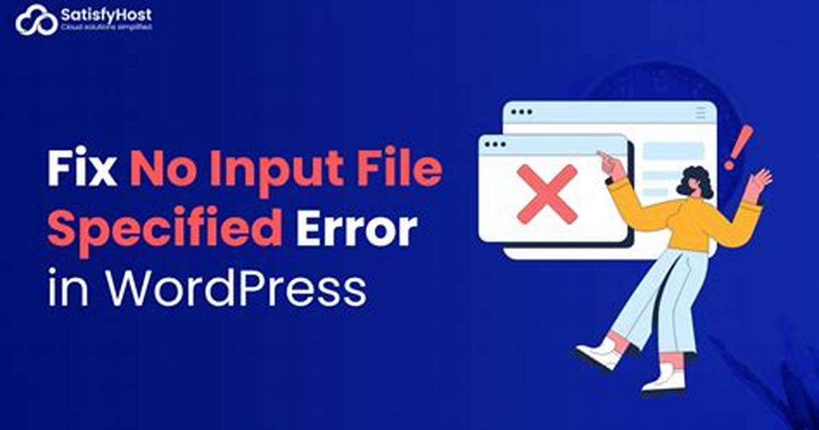 "No Input File Specified" Error in Wordpress