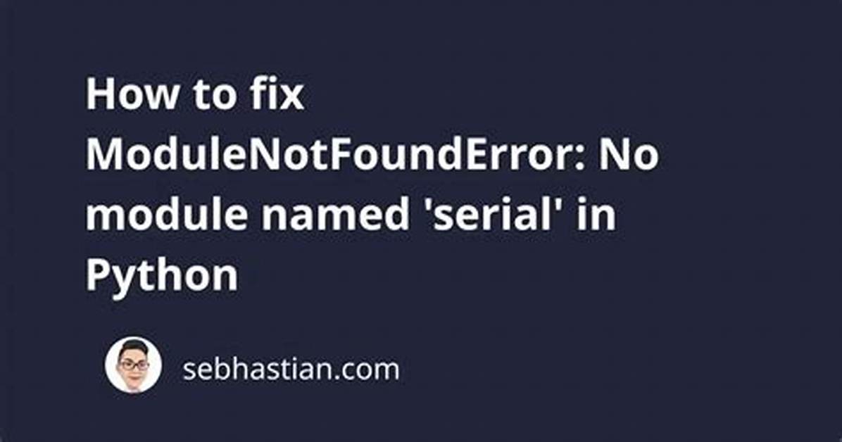 No Module Named Serial