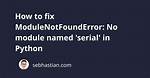No Module Named Serial
