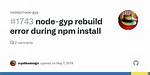 Node 10 - `Node-Gyp Rebuild` Error During Npm Install