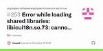 Node: Error While Loading Shared Libraries: Libicui18N. So.62: Cannot Open Shared Object File: No Such File or Directory