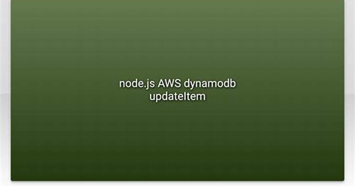 Node. Js Aws Dynamodb updateItem