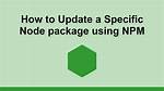 Node Update a Specific Package