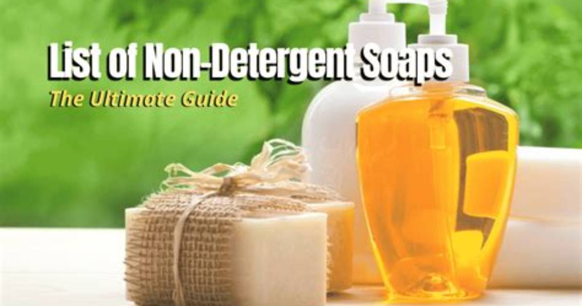 Non Detergent Soap