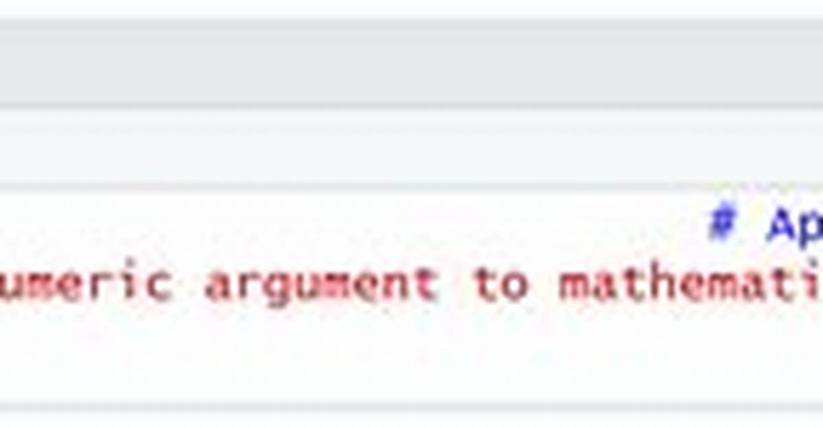 Non-Numeric Argument to Mathematical Function