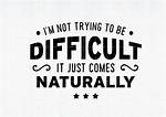 Not at All Difficult