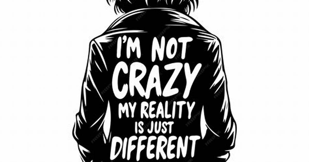 Not Crazy